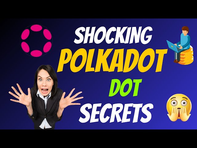 Choquant Polkadot Coin DOT Secrets | Secrets de crypto-monnaie | Faits sur les pièces de monnaie cryptées