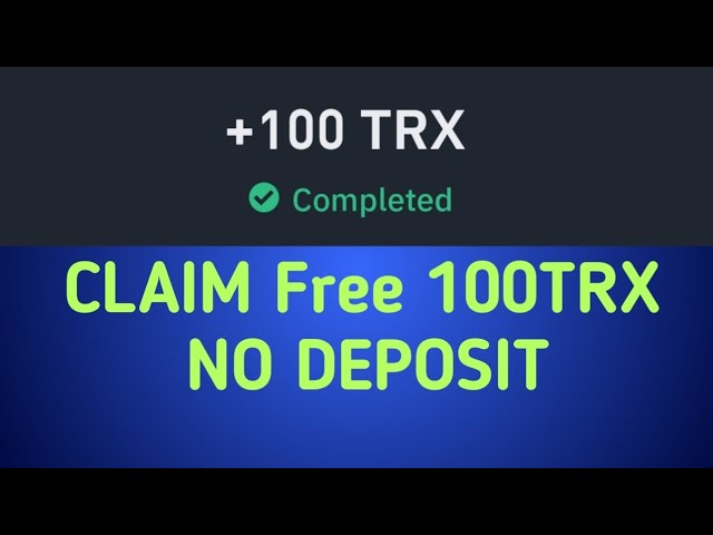 免费领取100TRX Tron（免费trx挖矿网站）