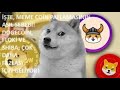 MEME 코인이 폭발적으로 증가한 주요 이유는 다음과 같습니다: DOGECOIN, SHIBA 및 FLOKİ; 더 많은 것을 원합니다!!!🚀