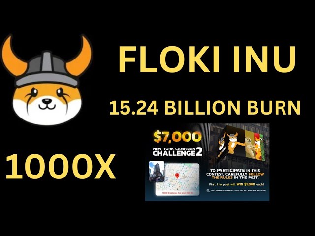 Floki Inu aujourd'hui Nouvelles | Campagne de New York | Floki Inu 1000x | Grande annonce à venir