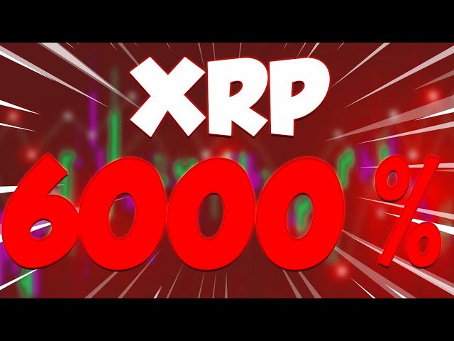 XRP A 6000 % PUMP KOMMT – RIPPLE-PREISVORHERSAGE & SOLLTEN SIE ES KAUFEN??