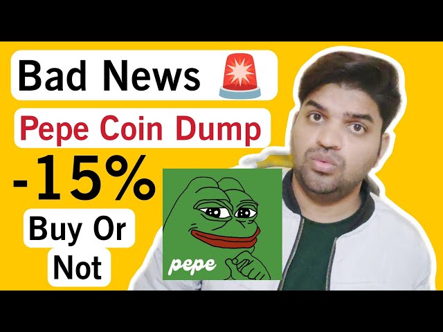 Bad News 🚨 | Pepe Coin Down Today | Pepe Coin 15% Dump Next ?