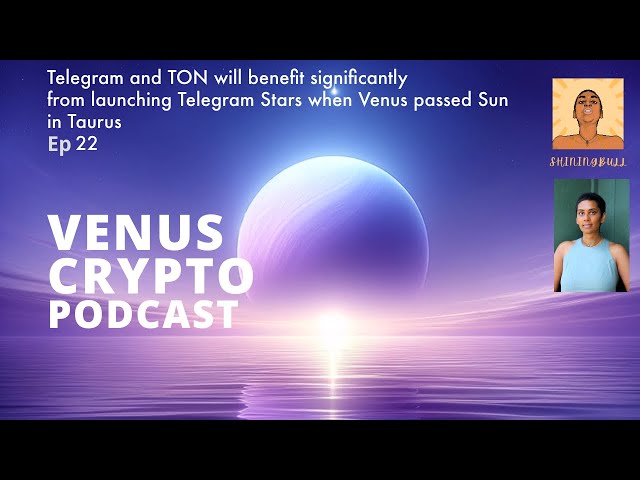 Le prix TON bénéficiera du lancement de Telegram Stars VENUS CRYPTO PODCAST Ep 22 #ton #telegram #notcoin