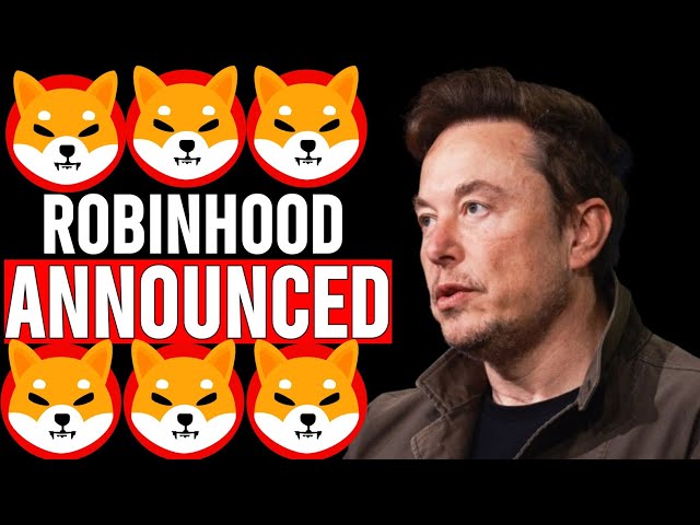 ROBINHOOD ANNOUNCED SHIBA WILL REACH $0.1! SHIBA INU COIN NEWS TODAY - PRICE PREDICTION UPDATE