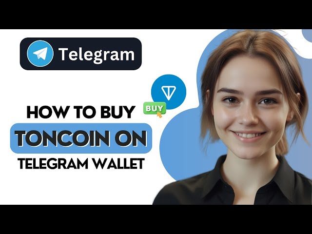 Comment acheter du Toncoin $TON sur Telegram Wallet | Guide étape par étape pour les débutants