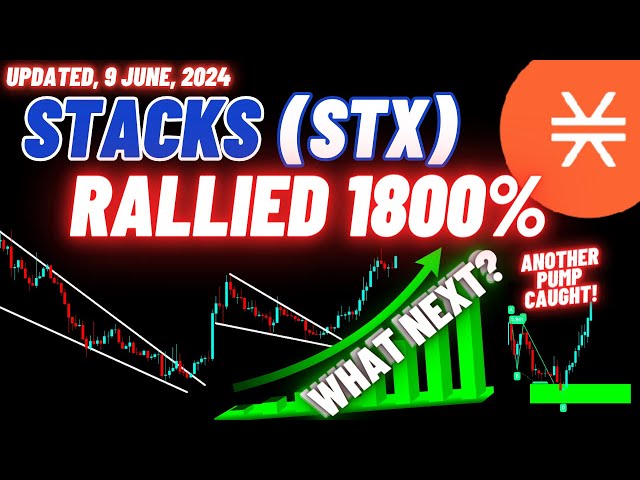 Stacks STX Crypto Coin a rallié 1800% | Mis à jour le 9 juin 2024