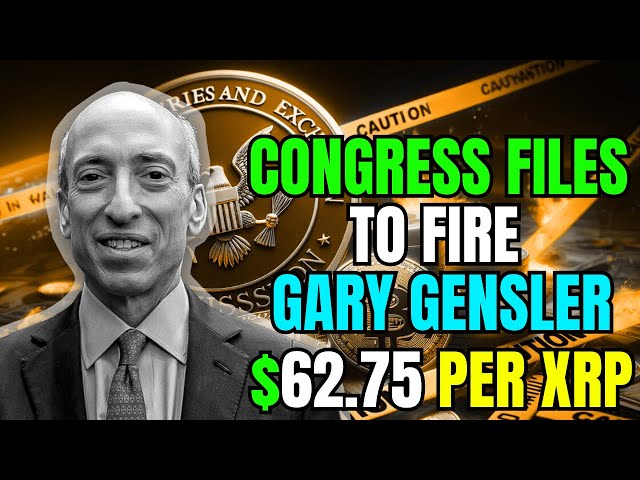 XRP NEWS TODAY 🚨CONGRESS FILES TO FIRE GARY GENSLER OVER XRP!! $62.75 PER XRP!!!