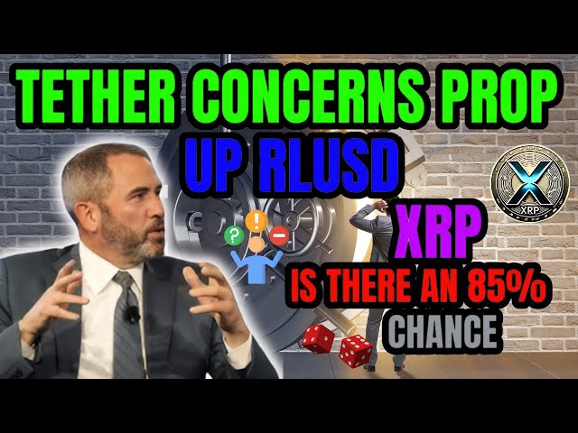 Ripple XRP: Is There An 85% Chance Tether Concerns Prop Up RLUSD ! XRP LATEST NEWS TODAY'S #news