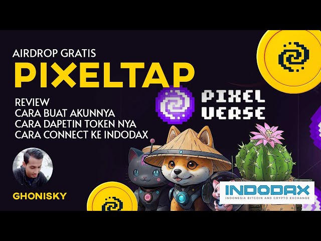 💵 VERY CROWDED! FREE TOKEN AIRDROP PIXELTAP BY PIXELVERSE TELEGRAM BOT CAN GO TO INDODAX TOO!