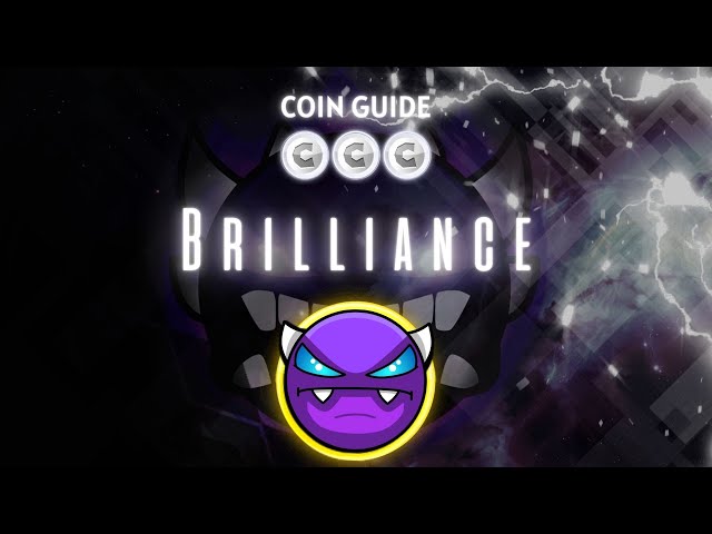 [코인 가이드] RealZober & Potatobaby의 "Brilliance"(모든 코인) - Geometry Dash 2.2 [Live]