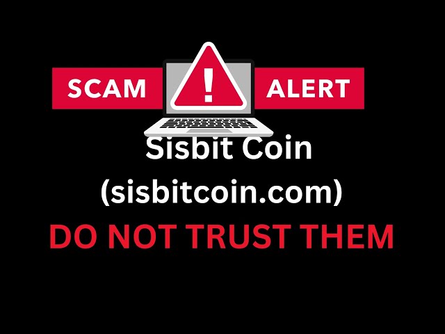 Sisbit Coin Review: DAS IST EIN BETRUG! Betrogen von sisbitcoin.com? Melden Sie sie jetzt