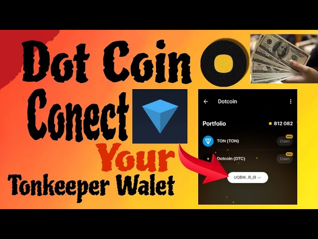 Dot coin // walet Conect complete process // conect your walet Just 1 minut // Conect Tonkeeper ?