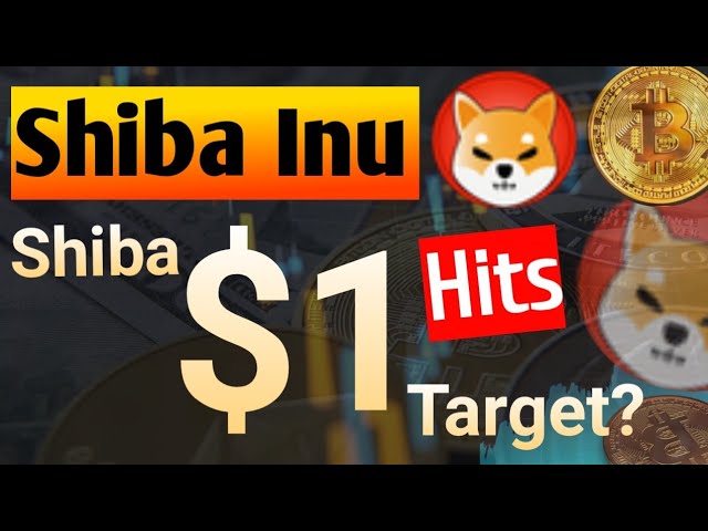 Shiba cible des hits à 1 $ ? || Nouvelles des pièces Shiba Inu aujourd'hui || Prévision de cours Shiba inu Coin