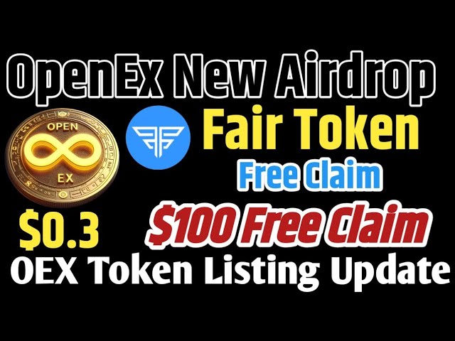 Nouvel Airdrop OpenEx aujourd'hui ! Processus de réclamation gratuit des jetons Fire ! Nouvelle mise à jour du portefeuille OEX ! OEX Bonne nouvelle !