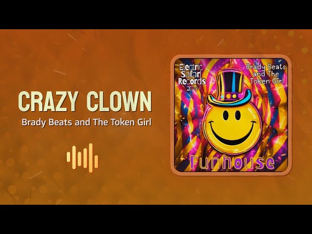 Crazy Clown von Brady Beats und The Token Girl