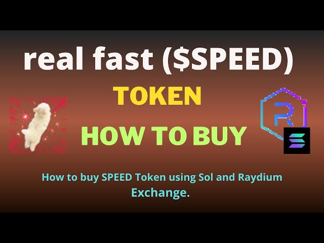 Comment acheter un jeton très rapide (SPEED) à l'aide de Raydium Exchange et SOL