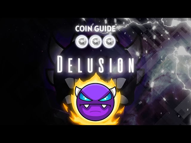 [硬币指南] HTigerzGD 的“Delusion”（所有硬币）- Geometry Dash 2.2 [实时]