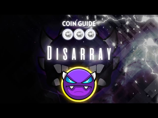 [金币指南] Pan 的“Disarray”（所有金币）- Geometry Dash 2.2 [实时]