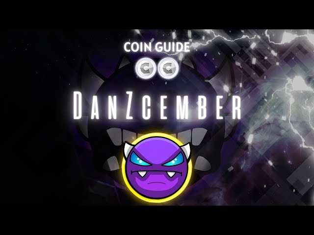 [硬币指南] The Goola 的“DanZcember”（所有硬币）- Geometry Dash 2.2 [实时]