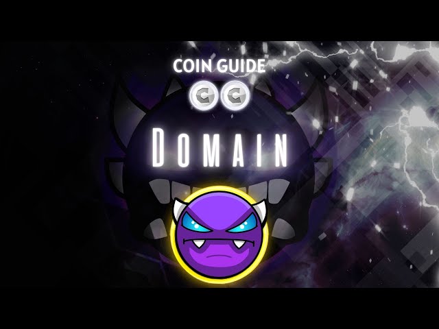 [硬币指南] Option & Nampac 的“Domain”（所有硬币）- Geometry Dash 2.2 [实时]