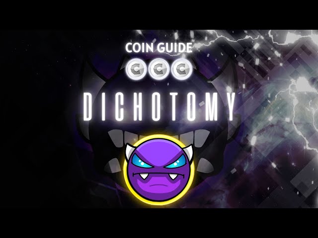 [硬幣指南] Buziris 的“DICHOTOMY”（所有硬幣）- Geometry Dash 2.2 [實時]