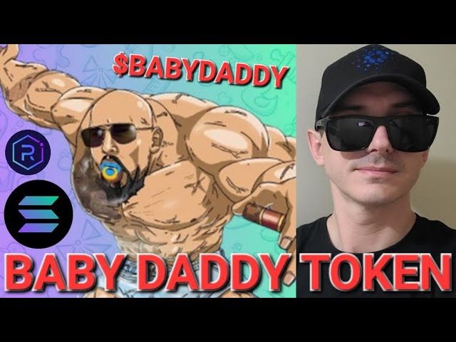 $BabyDaddy – BABY DADDY TOKEN VORVERKAUF CRYPTO COIN SO KAUFEN SIE ANDREW TATE SOL SOLANA RAYDIUM JUPITER