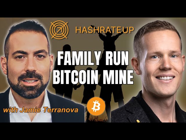 Family-Run Bitcoin Mine with Jamie Terranova