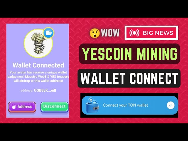 Yescoin Ton Wallet Connectez-vous et réclamez | Yescoin a lancé la mise à jour | Retrait de Yescoin Mining | Ouicoin