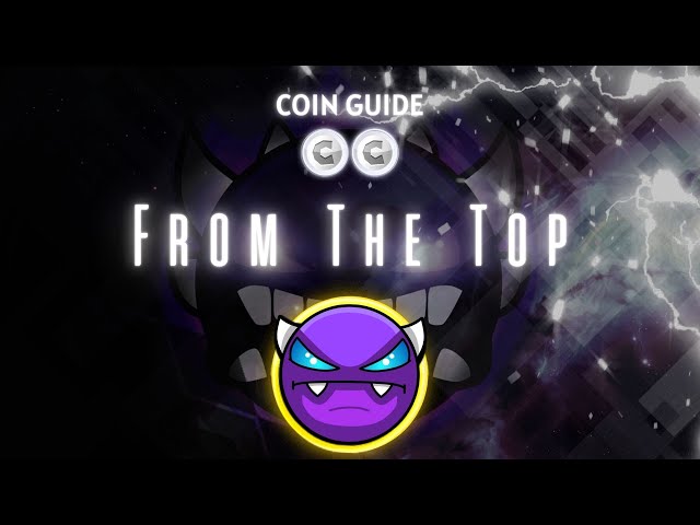 [Guide des pièces] "From The Top" par Vyp - Geometry Dash 2.2