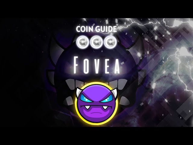 [Guide des pièces] "Fovea" par Mojitoz (Toutes les pièces) - Geometry Dash 2.2 [Live]