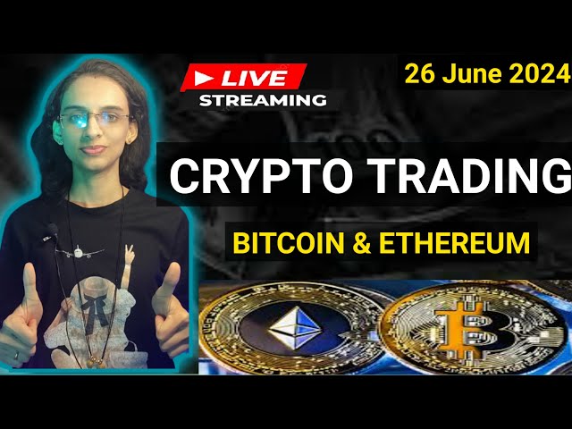 Crypto Trading en direct Bitcoin et Ethereum | 26 juin #livetrading #trading #balrajtradingtech