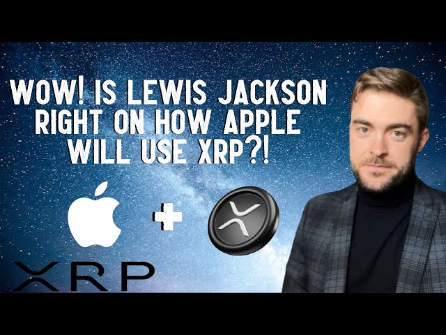 Wow! Hat Lewis Jackson recht damit, wie Apple XRP nutzen wird?!