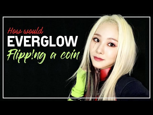 EVERGLOW는 Billlie의 Flipp!ng A Coin을 어떻게 부를까요? 라인 배포