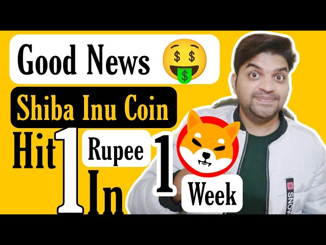 좋은 소식 🤑 | Shiba Inu 코인이 1주 만에 1루피를 기록했습니다 🔥 ( Shiba Inu Coin Bullish )