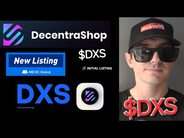 $DXS - DECENTRASHOP TOKEN CRYPTO COIN COMMENT ACHETER MEXC GLOBAL DXS ETH ETHEREUM UNISWAP BLOCKCHAIN ​​NOUVEAU