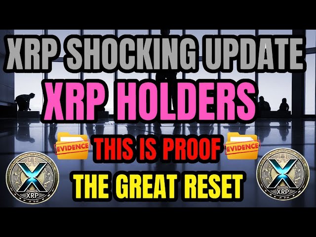 RIPPLE XRP-INHABER, DAS IST DER BEWEIS, DASS DER GROSSE RESET WIRKLICH IST! XRP SCHOCKIERENDE NACHRICHTEN HEUTE #Krypto #xrp