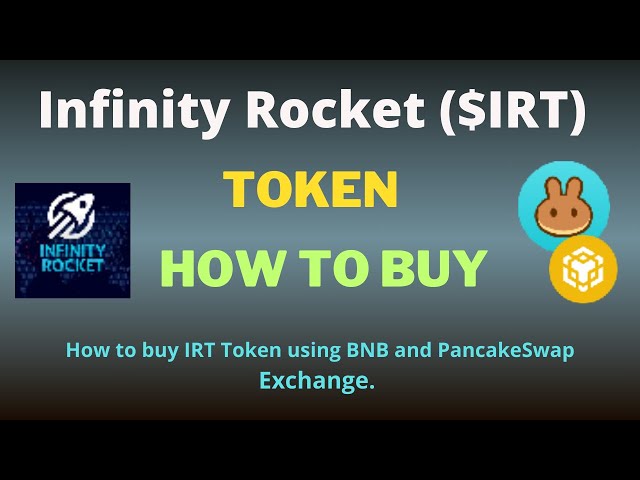 Comment acheter un jeton Infinity Rocket (IRT) sur un portefeuille de confiance à l'aide de BNB et PancakeSwap Exchange