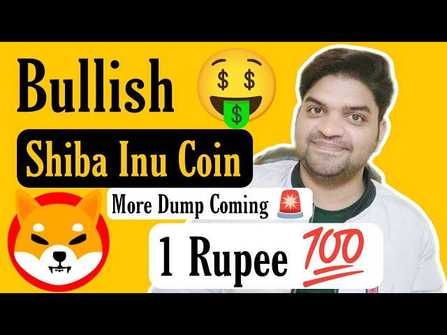 Bullisch 🤑 | Shiba Inu Münze 1 Rupie 💯 | Shiba Inu Coin Mehr DUMP 🚨 Demnächst