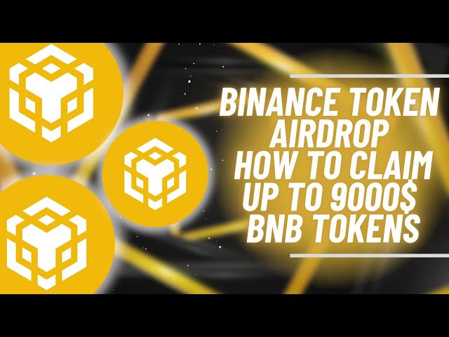 Comment participer au BNB Airdrop | Nouveau largage cryptographique | BNB Airdrop réalisé jusqu'à 9 000 $ en jetons