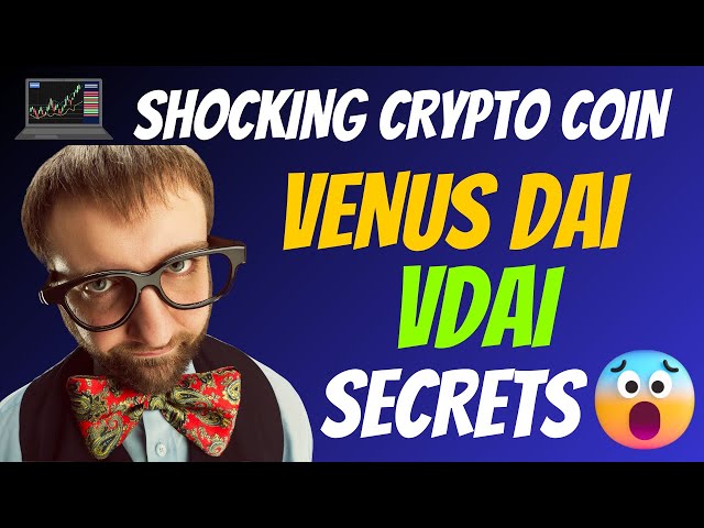 Die schockierenden vDAI-Geheimnisse der Venus DAI-Münze | Fakten zu neuen Kryptowährungs-Token | CryptoWinner1