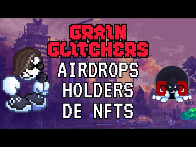 RECIBE TOKEN MATIC POR HOLDEAR GRAIN GLITCHERS | AIRDROPS TIPCC PAR TITULAIRES DE NFTS