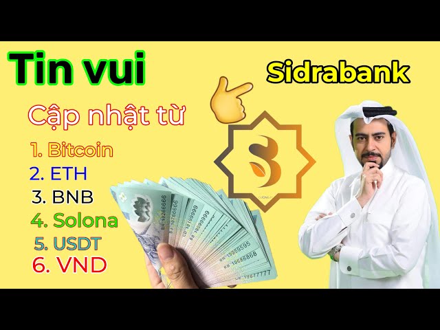 Sidrabank_Sidra blockchain ledger updated 6 popular tokens, Bitcoin, ETH,BNB,SOLONA,USDT,VND.