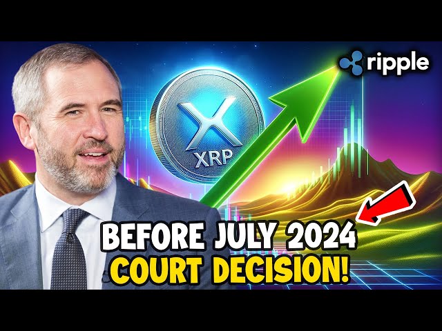 Update on Ripple XRP Price SOARS before July 2024 Court Decision! xrp news today