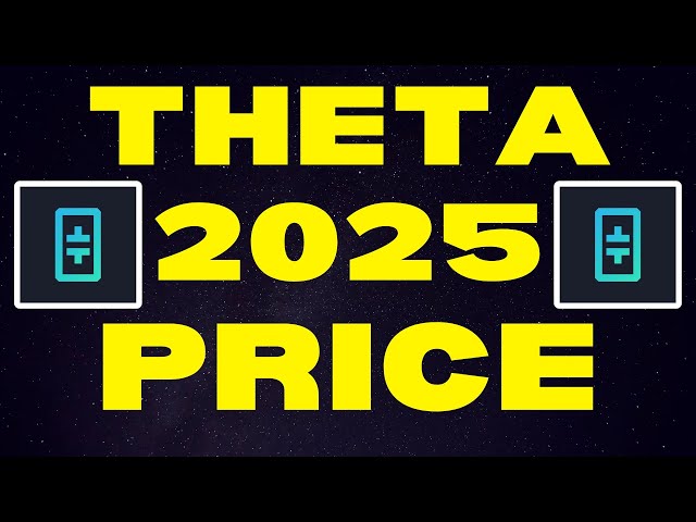 THETA: 2025년 가격 목표 | THETA 가격 예측 및 Theta 네트워크 설명