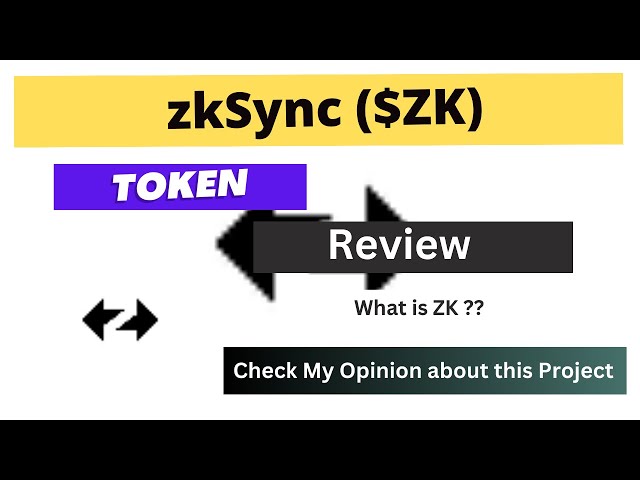 Qu'est-ce que la pièce zkSync (ZK) | Examen du jeton ZK