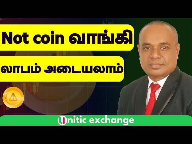 Don't Miss Out NOT Coin On Unitic Exchange | 100x | Tamil