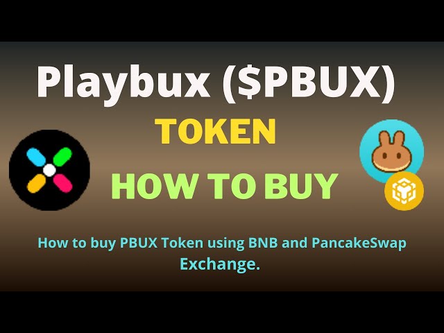 Comment acheter un jeton Playbux (PBUX) sur un portefeuille de confiance à l'aide de BNB et PancakeSwap Exchange