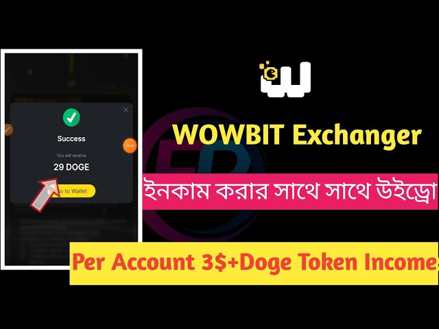 Wowbit Exchanger 제안 / Doge 코인 제안 / 계정당 3-5$ 소득 2024