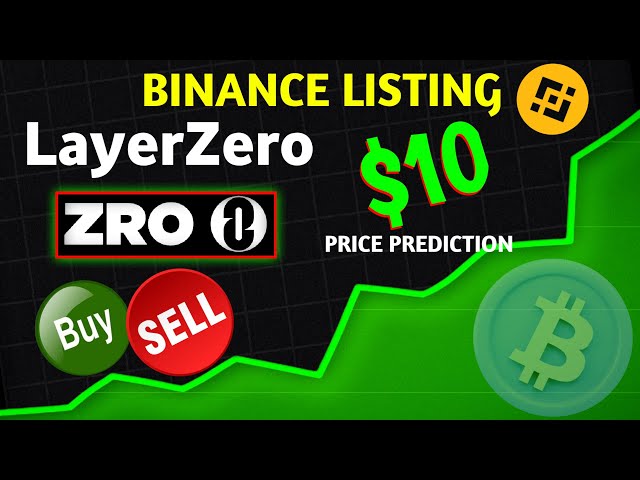 prévision de prix layerzero | liste binance layerzero | parachutage couche zéro | jeton zéro | pièce zéro