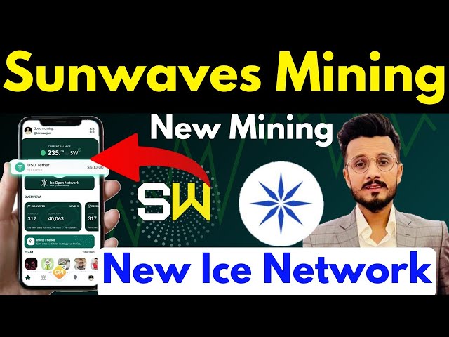 Extraction de jetons Sunwaves || Ice Network Nouvelle application minière || Nouvelle application minière 2024 || Alternative au hamster 🤑